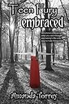 Teen Fury: Embraced