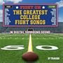 Fight On: The Greatest College Fight Songs
