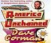 America Unchained: One Helluva Coast-to-coast Anti-corporate Adventure! (Audio CD)