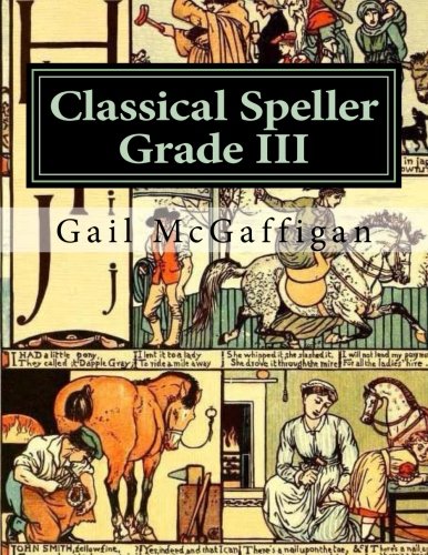Classical Speller, Grade III, Student Edition: Student Edition