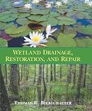 Wetland Drainage, Restoration, and Repair