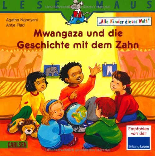 Carlsen Verlag GmbH LESEMAUS, Band 192: Mwangaza und die Geschichte mit dem Zahn: Alle Kinder dieser Welt