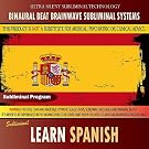 Learn Spanish - Binaural Beat Brainwave Subliminal Systems
