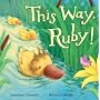 This Way, Ruby!