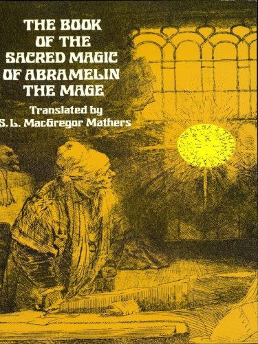 The Book of the Sacred Magic of Abramelin the Mage (Dover Occult)