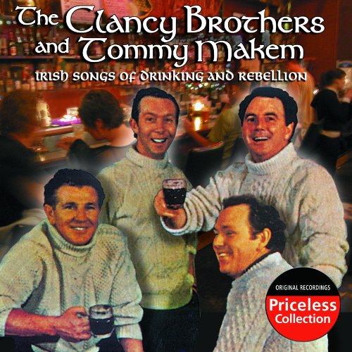 The Clancy Brothers - Irish Songs of Rebellion/Irish Drinking Songs - Zortam Music