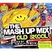 Mash Up Mix Old Skool