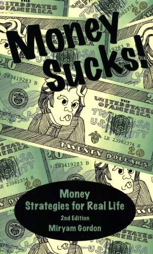 Money Sucks! Money Strategies for Real Life