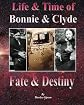 Life & Time of Bonnie & Clyde: Fate and Destiny