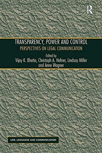 Transparency, Power, and Control: Perspectives on Legal Communication (Law, Language and Communication)