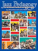 Jazz Pedagogy: The Jazz Educator's Handbook and Resource Guide, Book & DVD