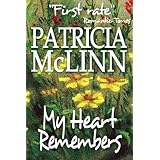My Heart Remembers (Wyoming Wildflowers - Book 3) ~ Patricia McLinn