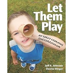 Let Them Play: An Early Learning (Un)Curriculum