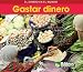 Ganar dinero / Earning Money (Dinero En Todo El Mundo / Money Around the World) (Spanish Edition)