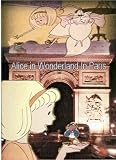 Alice In Wonderland In Paris - 2008 - 16x9 TV: Widescreen TV Alice In Wonderland In Paris - 2008 - 16x9 TV: Widescreen TV