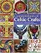 Compendium of Celtic Crafts by Judy Balchin, Courtney Davis, Vivien Lunniss, Suzen Millodot