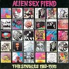 The Singles 1983-1995 by Alien Sex Fiend