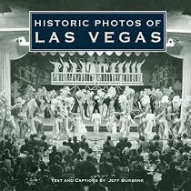Lhistoric Photos of LAS Vegas