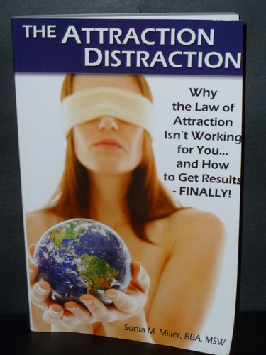 The Attraction Distraction: Why the Law of Attra