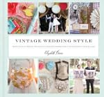 Vintage Wedding Style: More Than 25 S...
