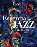 Essential jazz : the first 100 years