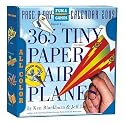 365 Tiny Paper Airplanes Page-a-Day Calendar 2009 (Page a Day Fun & Games Calendr)