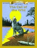 The Call of the Wild: Reading Level 2-3 (Bring the Classics to Life) (Bring the Classics to Life: Level 2)