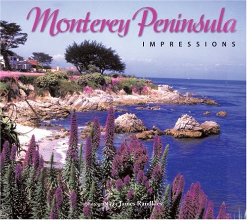 Monterey Peninsula Impressions (Impressions (Farcountry Press))