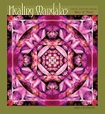 Healing Mandalas 2008 Calendar (Petal Heaven Series)