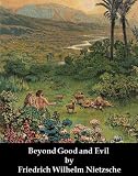 Beyond Good and Evil (Optimized for Kindle)