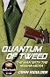 Quantum of Tweed
