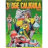 Judge Caligula: Pt. 1 (Chronicles of Judge Dredd)by John Wagner