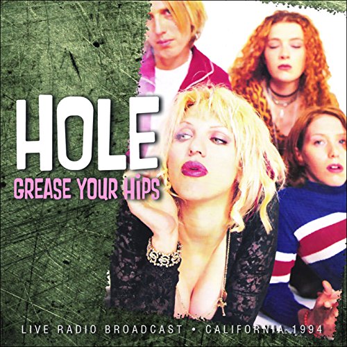 HOLE - Grease Your Hips - Zortam Music