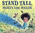 Stand Tall, Molly Lou Melon (Illustrated) (Reinforced Hardcover)