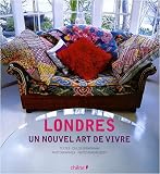 Londres : Un nouvel art de vivre