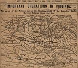 Important operations in Virginia. The Army of the Potomac across the Rapidan-Scene of the impending conflict between Generals Grant and Lee. (Civil War Map Reprint measured in inches 36 x 32)