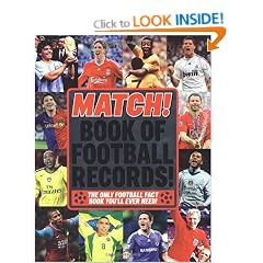 The Match Book of Football Records: From the Makers of Britain's Bestselling Football Magazine