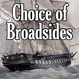 Choice of Broadsides