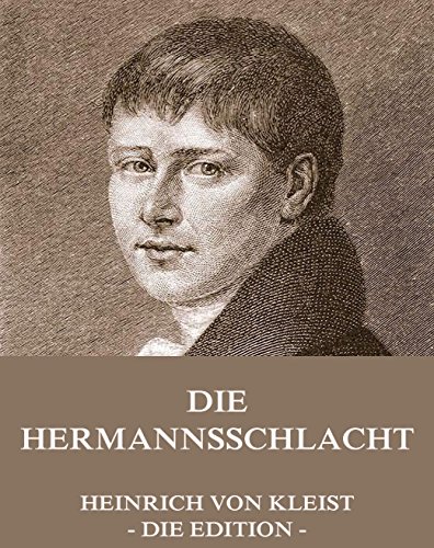 Die Hermannsschlacht: Vollständige Ausgabe (German Edition)