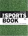 Books : The Sports Book: The Sports. The Rules. The Tactics. The Techniques
