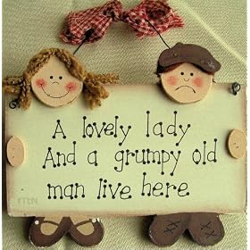 A Lovely Lady and a Grumpy Old Man Live Here Wooden Sign Plaque