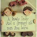 A Lovely Lady and a Grumpy Old Man Live Here Wooden Sign Plaque