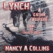 Lynch: A Gothik Western | [Nancy A. Collins]