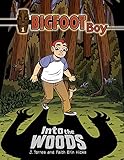 Into the Woods (Bigfoot Boy)