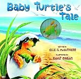 Baby Turtles Tale   [BABY TURTLES TALE-BOARD] [Hardcover]