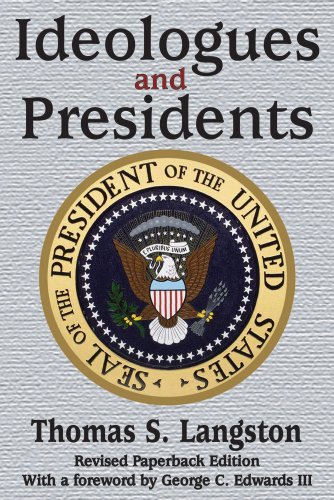 Ideologues and Presidents (American Presidents)