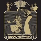 Brand New Wayo: Funk Fast Times & Nigerian Boogie [VINYL]