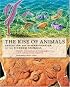 The Rise of Animals: Evolution and Diversification of the Kingdom Animalia