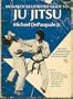Monarch Illustrated Guide to Ju Jitsu