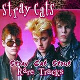 Stray Cat Strut: Rare Tracks [VINYL]